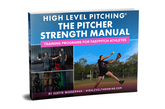 The Softball Pitcher Strength Manual: Training Programs For Fastpitch Athletes